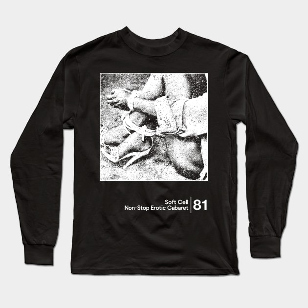 Soft Cell - Non-Stop Erotic Cabaret / Minimalist Graphic Artwork Design Long Sleeve T-Shirt by saudade